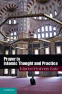 Prayer in Islamic thought and practice