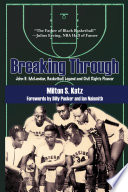 Breaking through John B. McLendon, basketball legend and civil rights pioneer /