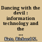 Dancing with the devil : information technology and the new competition in higher education /