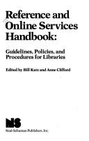Reference and online services handbook : guidelines, policies, and procedures for libraries /
