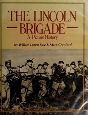 The Lincoln Brigade : a picture history /