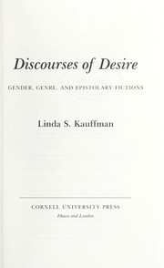 Discourses of desire : gender, genre, and epistolary fictions /