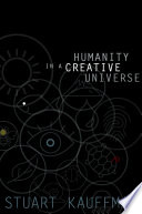 Humanity in a creative universe /
