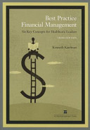 Best practice financial management six key concepts for healthcare leaders /