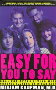 Easy for you to say : q & a's for teens living with chronic illness or disability /