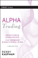 Alpha trading profitable strategies that remove directional risk /