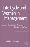 Women in management and life cycle : aspects that limit or promote getting to the top /