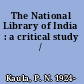 The National Library of India : a critical study /
