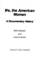 We, the American women : a documentary history /
