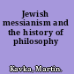 Jewish messianism and the history of philosophy