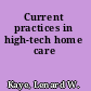 Current practices in high-tech home care
