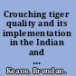 Crouching tiger quality and its implementation in the Indian and Irish software communities /