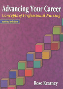 Advancing your career : concepts of professional nursing /