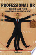 Professional HR evidence-based people management and development /