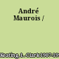 André Maurois /
