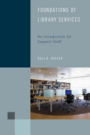 Foundations of library services : an introduction for support staff /