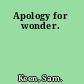 Apology for wonder.
