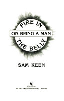 Fire in the belly : on being a man /