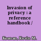 Invasion of privacy : a reference handbook /