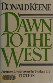 Dawn to the West : Japanese literature of the modern era /