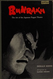 Bunraku : the art of the Japanese puppet theatre /