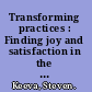 Transforming practices : Finding joy and satisfaction in the legal life /