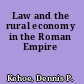 Law and the rural economy in the Roman Empire