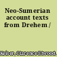 Neo-Sumerian account texts from Drehem /