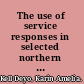 The use of service responses in selected northern New England public libraries /