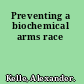 Preventing a biochemical arms race