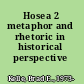 Hosea 2 metaphor and rhetoric in historical perspective /