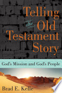 Telling the Old Testament story : God's mission and God's people /