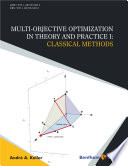 Multi-objective optimization in theory and practice.