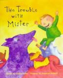 The trouble with Mister /