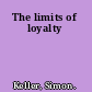 The limits of loyalty
