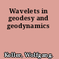 Wavelets in geodesy and geodynamics