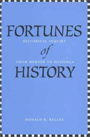 Fortunes of history : historical inquiry from Herder to Huizinga /