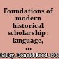Foundations of modern historical scholarship : language, law, and history in the French Renaissance /