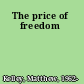 The price of freedom