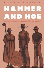 Hammer and hoe : Alabama Communists during the Great Depression /
