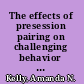 The effects of presession pairing on challenging behavior and academic responding for children with autism /