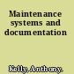 Maintenance systems and documentation