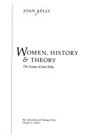 Women, history & theory : the essays of Joan Kelly /