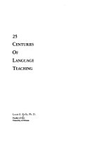 25 centuries of language teaching; an inquiry into the science, art, and development of language teaching methodology, 500 B.C.-1969