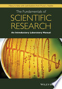 The fundamentals of scientific research : an introductory laboratory manual /