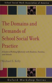 The domains and demands of school social work practice : a guide to working effectively with students, families, and schools /