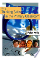 Using thinking skills in the primary classroom