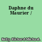 Daphne du Maurier /