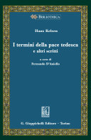 I termini della pace tedesca e altri scritti /