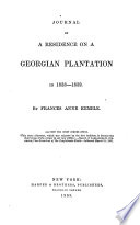 Journal of a residence on a Georgian plantation in 1838-1839 /